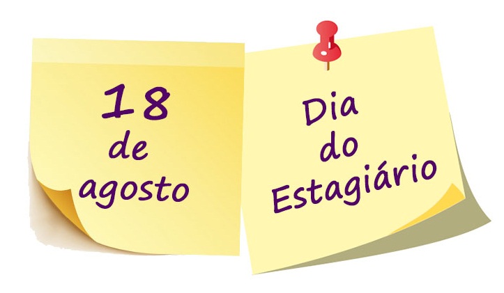 DIA DO ESTAGIÁRIO E MÊS DE NASCIMENTO DA